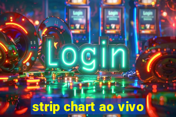 strip chart ao vivo